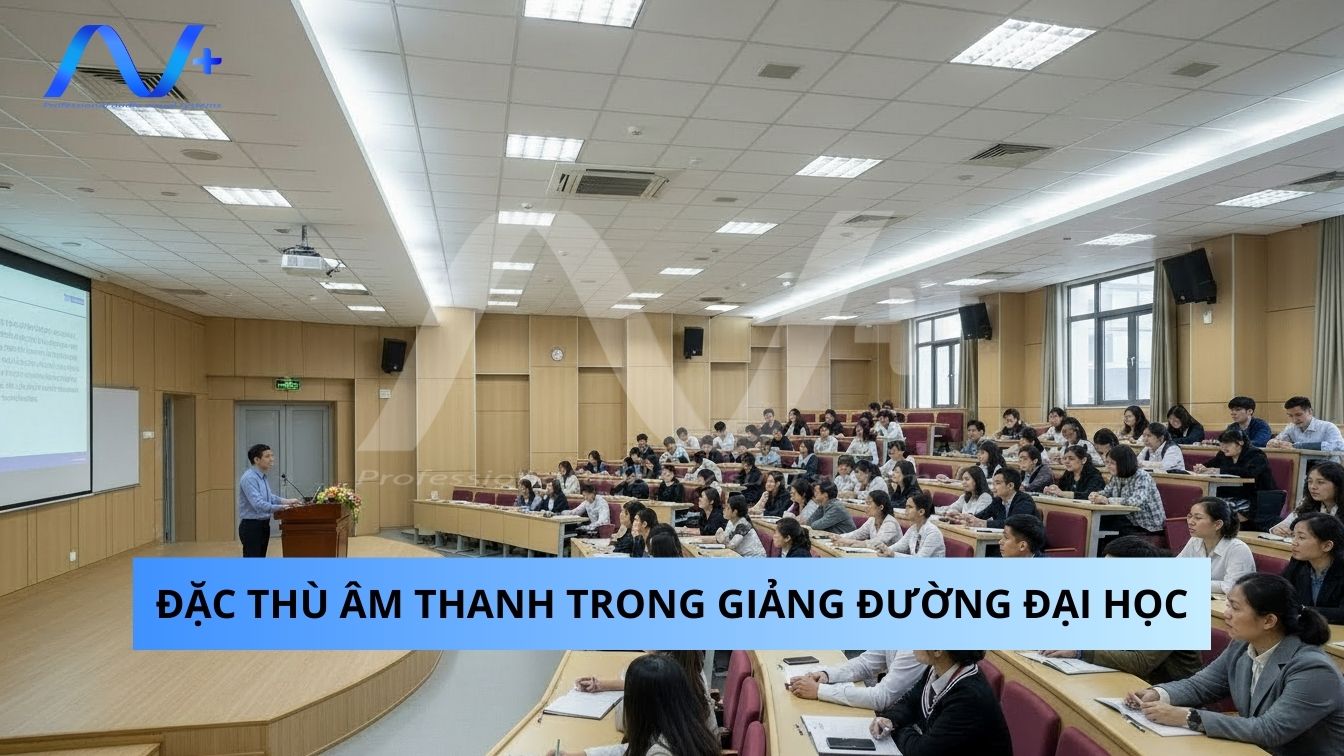 Đặc thù âm thanh trong giảng đường đại học