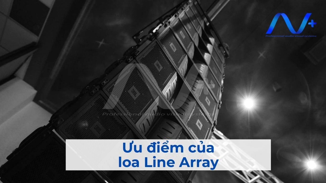 Ưu điểm của loa Line Array