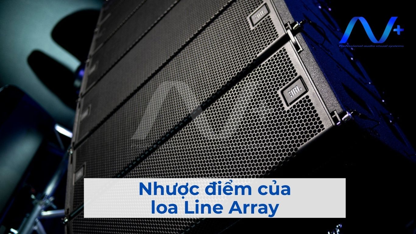 Nhược điểm của loa Line Array