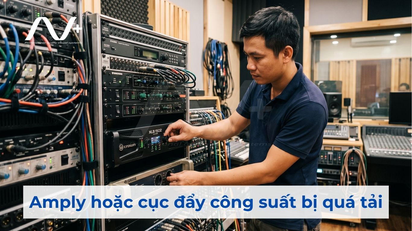 Amply hoặc cục đẩy công suất bị quá tải